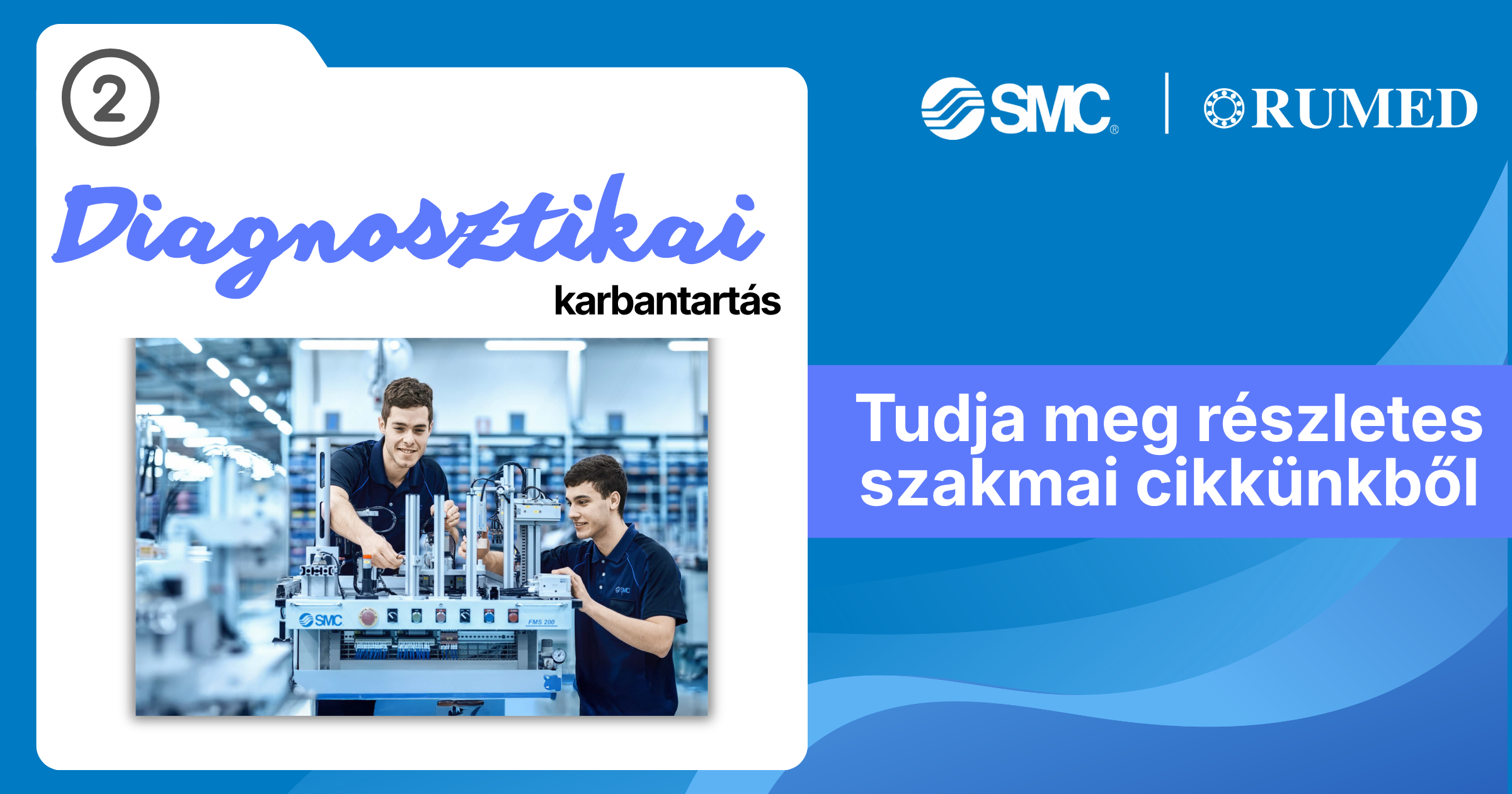 A mérésből születik a megoldás – A RUMED és az SMC közös szakmai cikksorozata (2. rész)