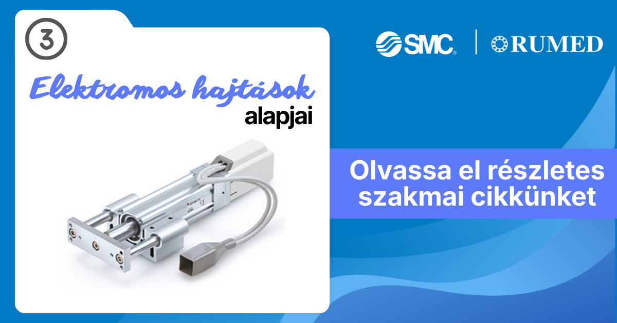 A hajtástechnika és a hajszálpontos mozgás művészete – A RUMED & SMC közös szakmai cikksorozata (3.)
