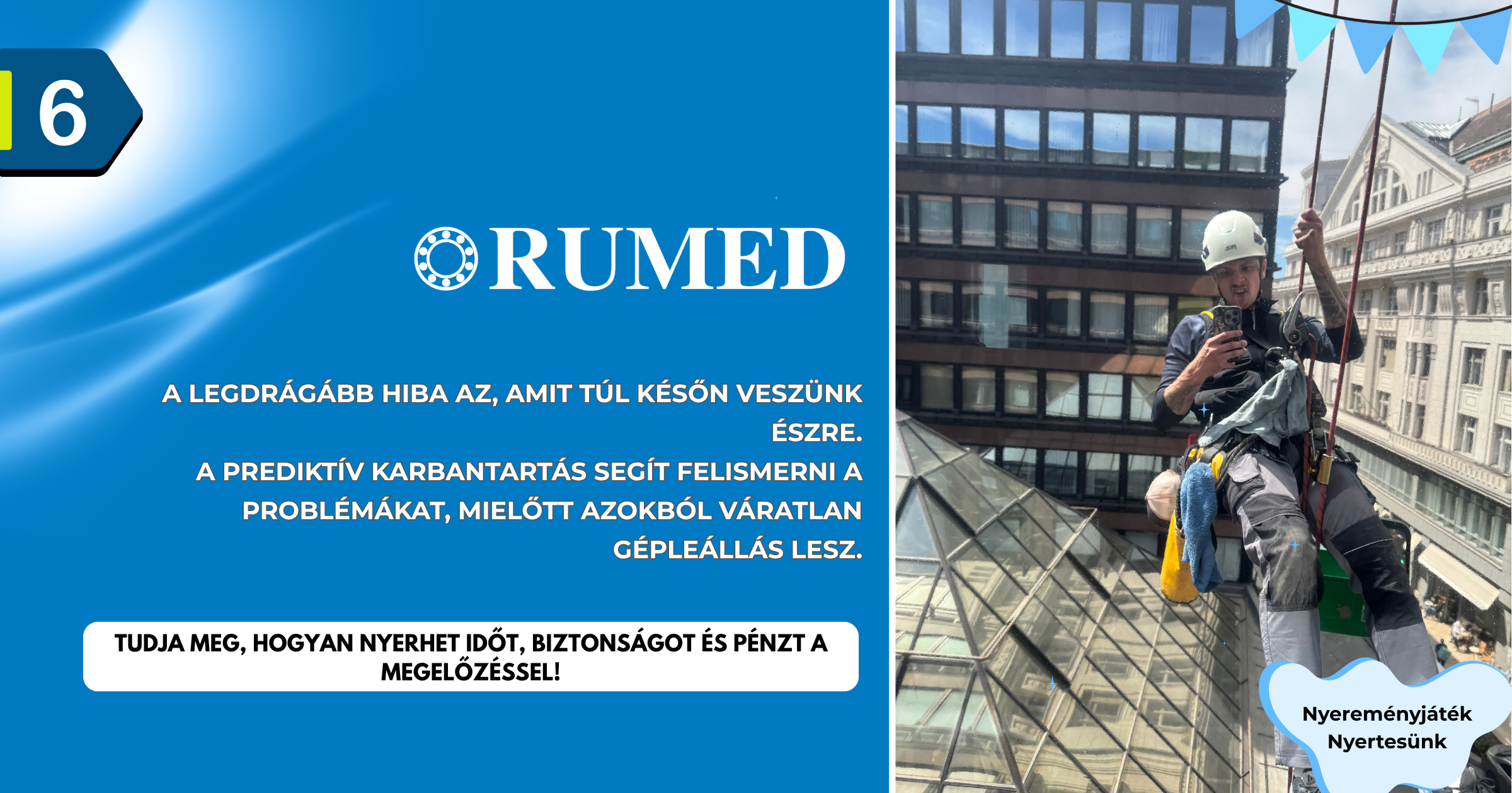 A RUMED-nél mindenki nyer 6. rész - Miért nyer az, aki nem csak javít, hanem megelőz?